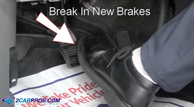 how to break in new automotive brake pads and rotors